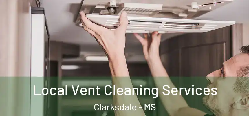  Local Vent Cleaning Services Clarksdale - MS